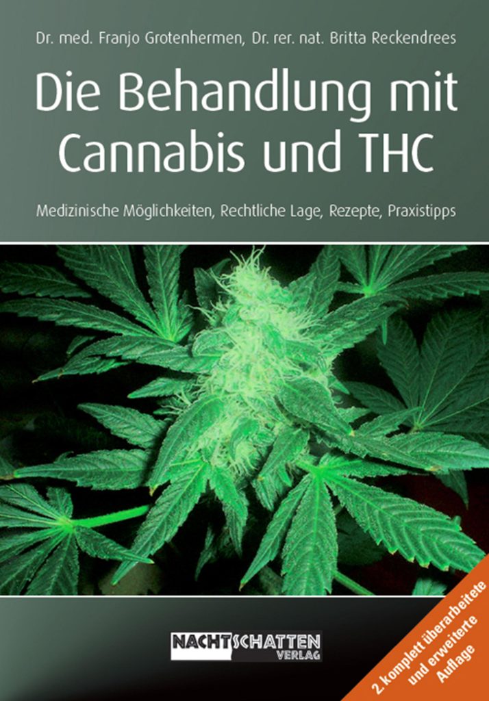 Die Behandlung mit Cannabis und THC - Medizinische Möglichkeiten, Rechtliche Lage, Rezepte, Praxistipps 